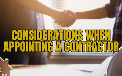 Considerations When Appointing a Contractor